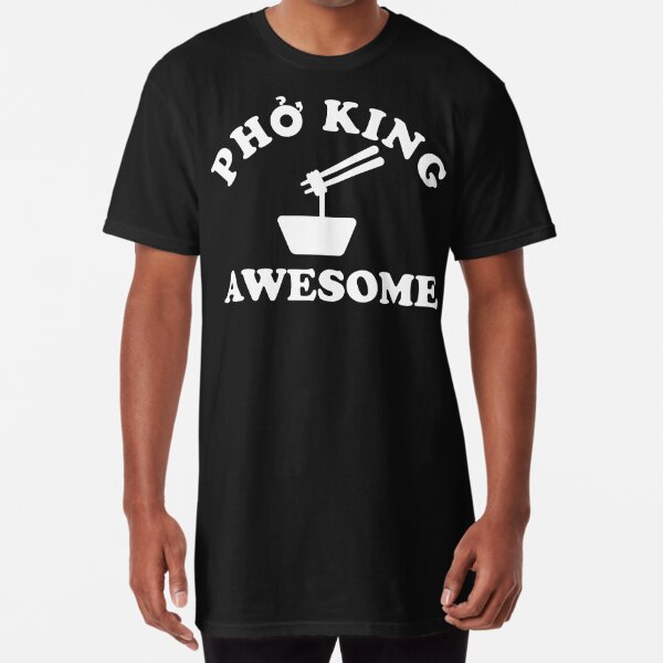 pho king awesome shirt