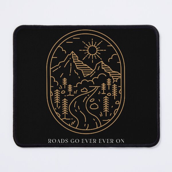 Item preview, Roads Go Ever Ever On, Bilbo, Middle-earth, Adventure designed and sold by Misty Mountain Merchandise.