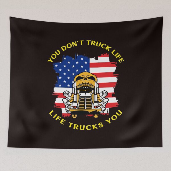 Item preview, American Trucker Skull, You Don't Truck Life, Life Trucks You GY designed and sold by TeamsterLife.