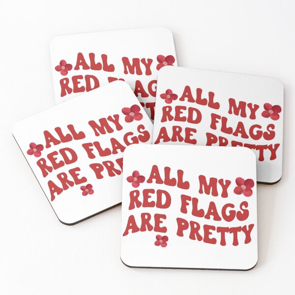 Item preview, All My Red Flags Are Pretty designed and sold by LoveQuoter.