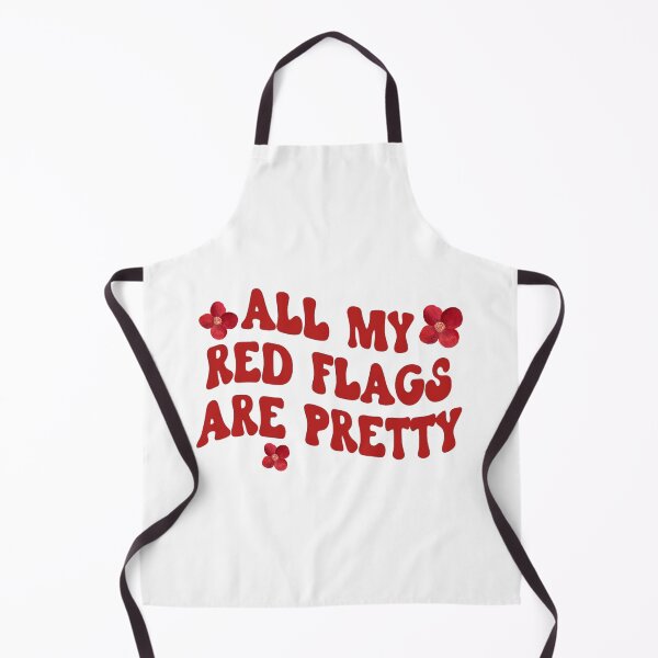 Item preview, All My Red Flags Are Pretty designed and sold by LoveQuoter.
