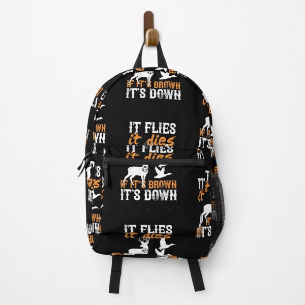Item preview, Hunting If It Flies It Dies If it's Brown It's Down designed and sold by netfires.