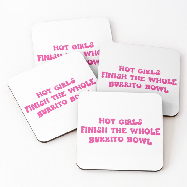 Item preview, Hot Girls Finish the Whole Burrito Bowl designed and sold by LoveQuoter.