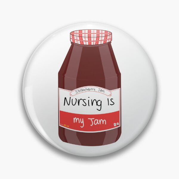 Item preview, Nursing is my Jam designed and sold by peachesandfizz.