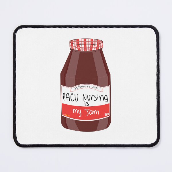 Item preview, PACU Nursing is my Jam designed and sold by peachesandfizz.