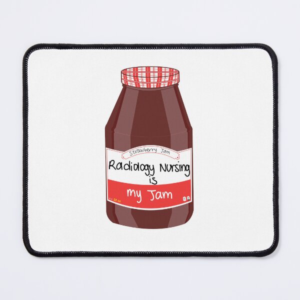 Item preview, Radiology Nursing is my Jam designed and sold by peachesandfizz.