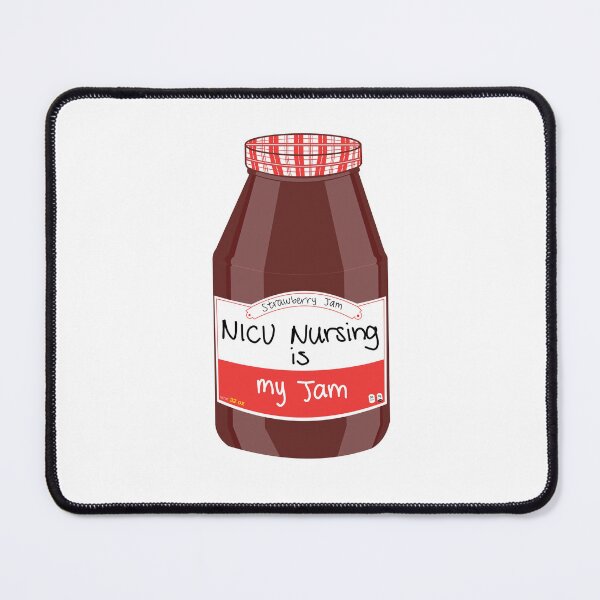 Item preview, NICU Nursing is my Jam designed and sold by peachesandfizz.