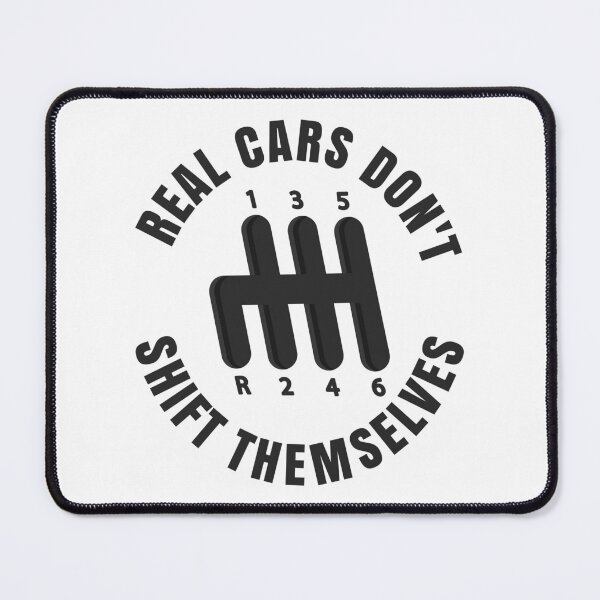 Item preview, Real Cars Don't Shift Themselves designed and sold by HandicraftArt.
