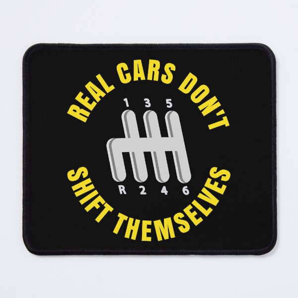 Item preview, Real Cars Don't Shift Themselves designed and sold by HandicraftArt.