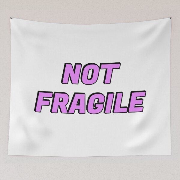 Item preview, Not fragile like a flower fragile like a bomb designed and sold by Inspirationmotivation.