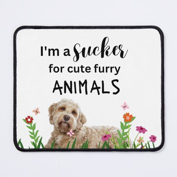 Item preview, I'm a sucker for cute furry animals designed and sold by WHDProduction45.