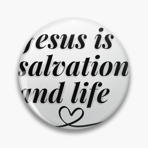 Item preview, Jesus is salvation and life    	 designed and sold by ituojsuo69.