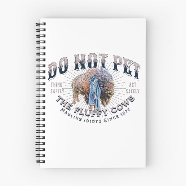 Item preview, Do Not Pet The Fluffy Cows - Yellowstone Bison Warning designed and sold by AwakenedSoul.