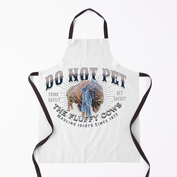 Item preview, Do Not Pet The Fluffy Cows - Yellowstone Bison Warning designed and sold by AwakenedSoul.