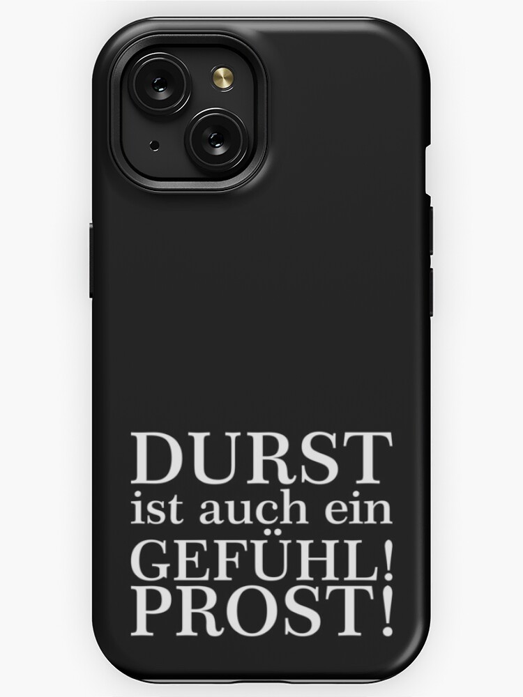 Thumbnail 1 von 4, iPhone-Hülle, Durst ist auch ein Gefühl! Zum Wohl! Weiß designt und verkauft von pASob-dESIGN.
