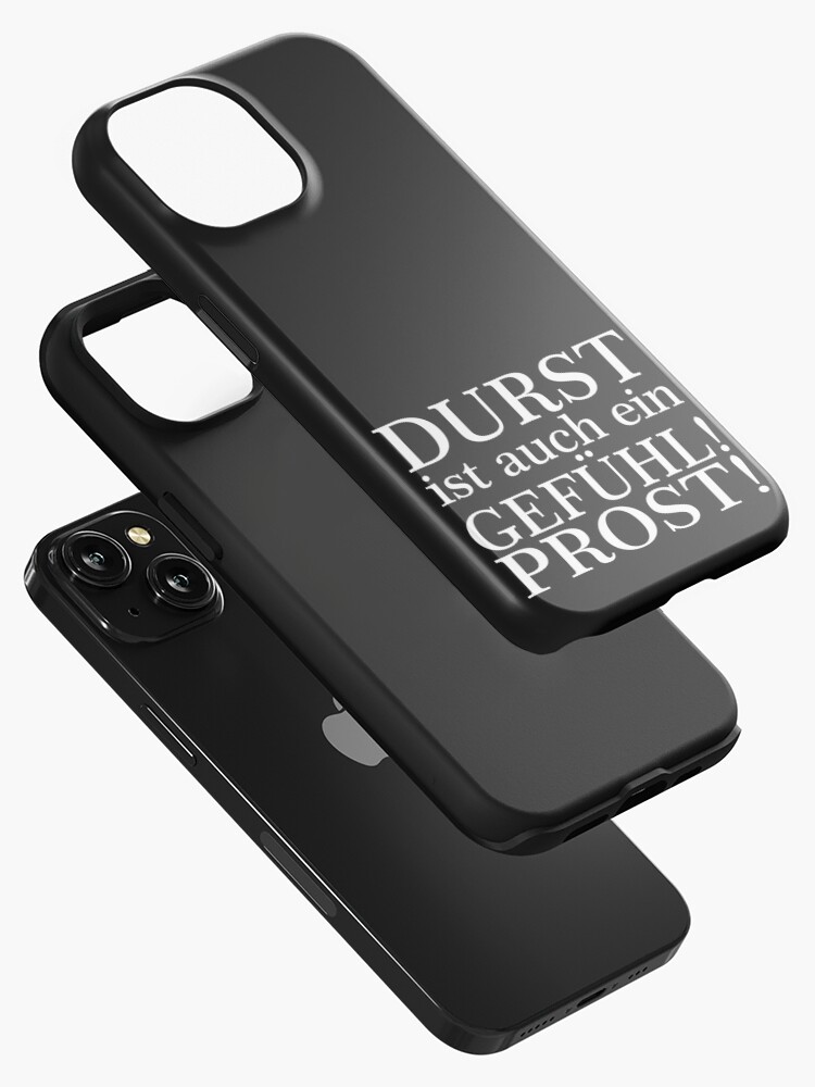 Thumbnail 2 von 4, iPhone-Hülle, Durst ist auch ein Gefühl! Zum Wohl! Weiß designt und verkauft von pASob-dESIGN.