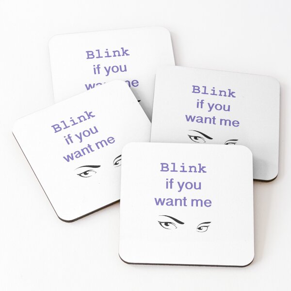 Item preview, Blink If You Want Me designed and sold by redcatcat.