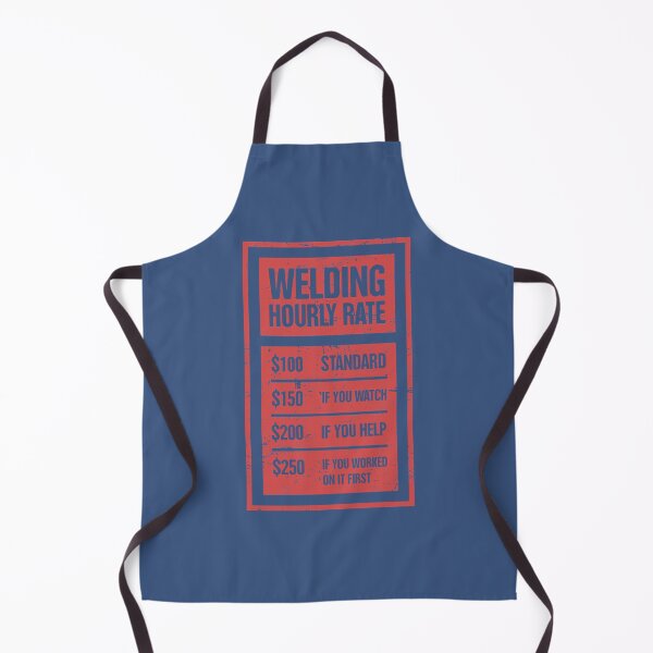 Item preview, Welding Hourly Rate  Funny Welder 	   	 designed and sold by mkmhedeuhl63.