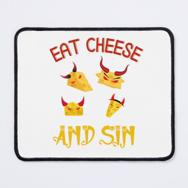 Item preview, Eat Cheese and Sin designed and sold by SunnyFunnyArt.
