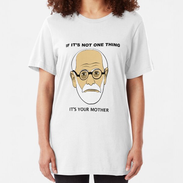PSYCHOLOGY FUN - Sigmund Freud Image & Saying Slim Fit T-Shirt