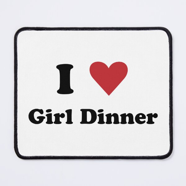 Item preview, i love girl dinner designed and sold by melizzz.
