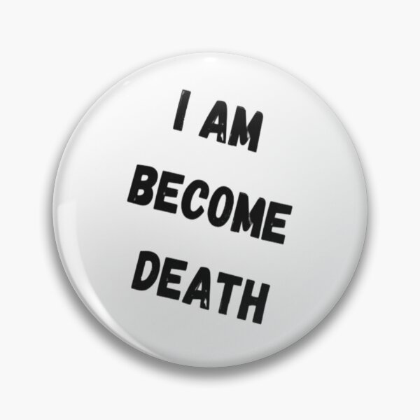 Item preview, I Am Become Death designed and sold by ShoopStar ✨✨✨✨.