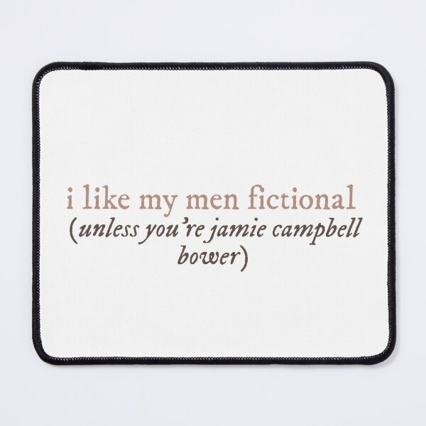 Item preview, i like my men fictional unless - jamie campbell bower designed and sold by rareafterglow.