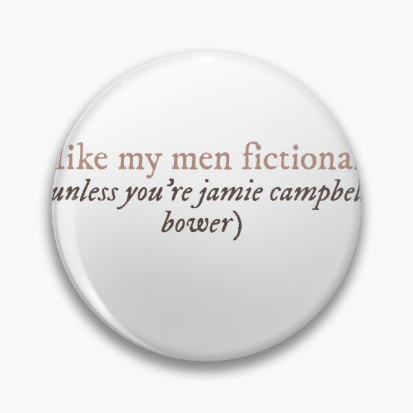 Item preview, i like my men fictional unless - jamie campbell bower designed and sold by rareafterglow.