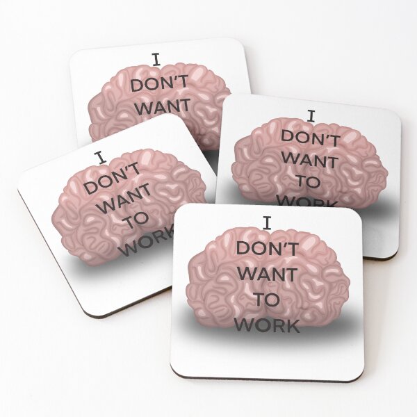 Item preview, I Don’t Want to Work Brain designed and sold by LaurelArtsPhoto.