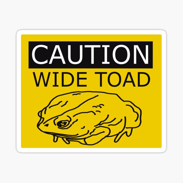 Item preview, Caution Wide Toad designed and sold by yodelbat.