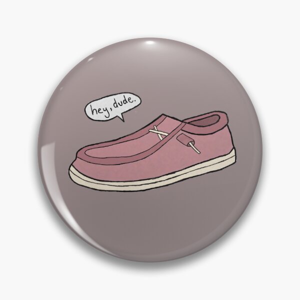 Item preview, Hey Dude designed and sold by MorganSites.