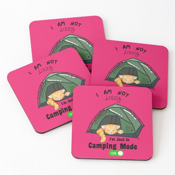 Item preview, I am not Lazy, I'm Just In Camping Mode designed and sold by netfires.