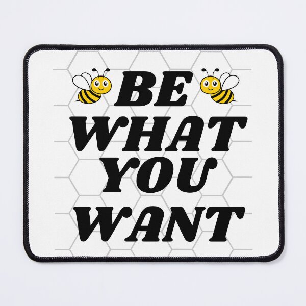 Item preview, Be what you want designed and sold by Analee & K.