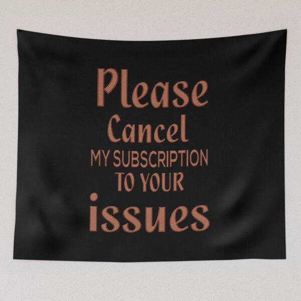 Item preview, Please cancel my subscription to your issues designed and sold by LilyBell6.