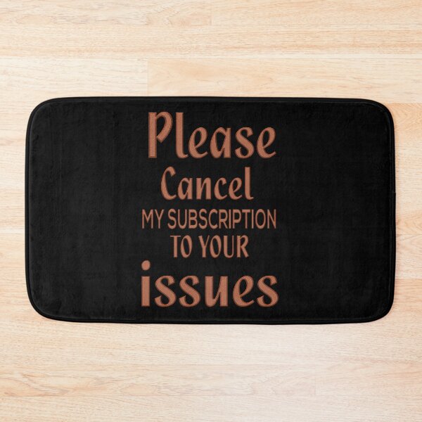 Item preview, Please cancel my subscription to your issues designed and sold by LilyBell6.
