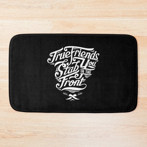 Item preview, True friends stab you in the front designed and sold by quanlh.