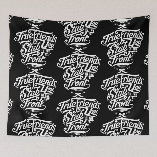 Item preview, True friends stab you in the front designed and sold by quanlh.