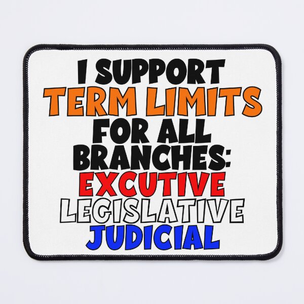 Item preview, I Support Term Limits designed and sold by AnonMemeDoodles.
