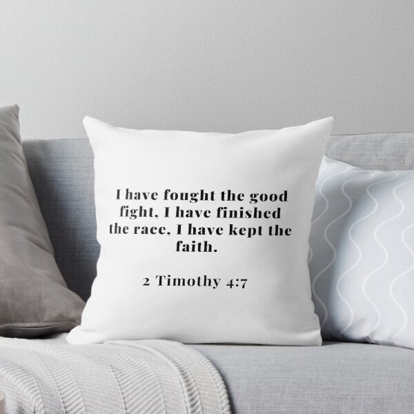 Item preview, BIBLE VERSE I HAVE FOUGHT THE GOOD FIGHT, I HAVE FINISHED THE RACE. I HAVE KEPT THE FAITH. designed and sold by ThePinkProject.