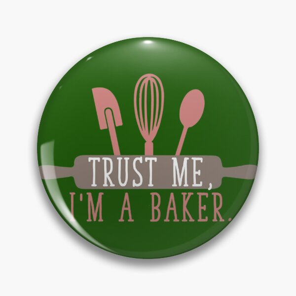 Item preview, Trust Me I'm a Baker 	 	 designed and sold by vmskrvussch26.