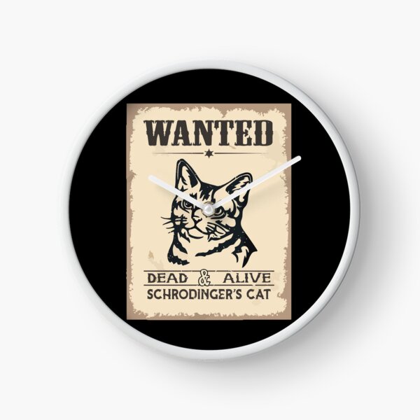 Item preview, Wanted Dead & Alive Schrodinger's Cat - Cat's Humor For Cat's Lovers by FanityPrints designed and sold by FanityPrints.