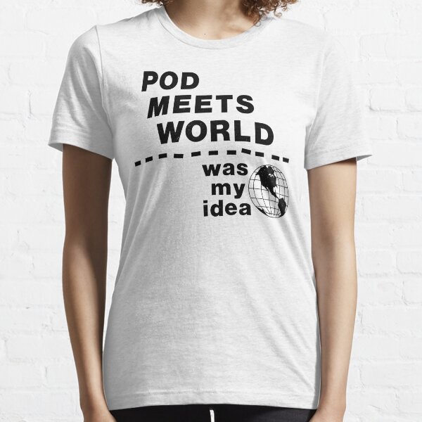 Pod Dismissed (Pod Meets World Show) Essential T-Shirt for Sale by  dev11588