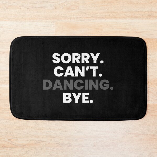 Item preview, funny dancing quote dancing quotes designed and sold by WangsArt.