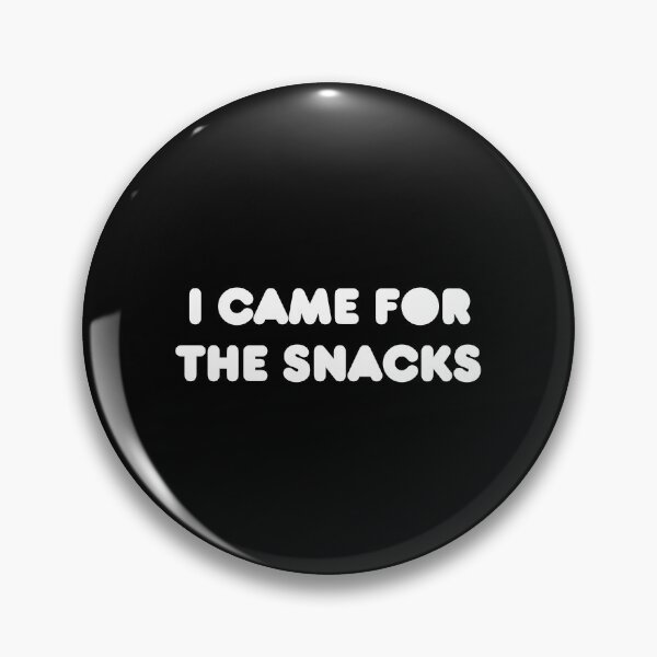 Item preview, I Came for the Snacks designed and sold by flippinsg.