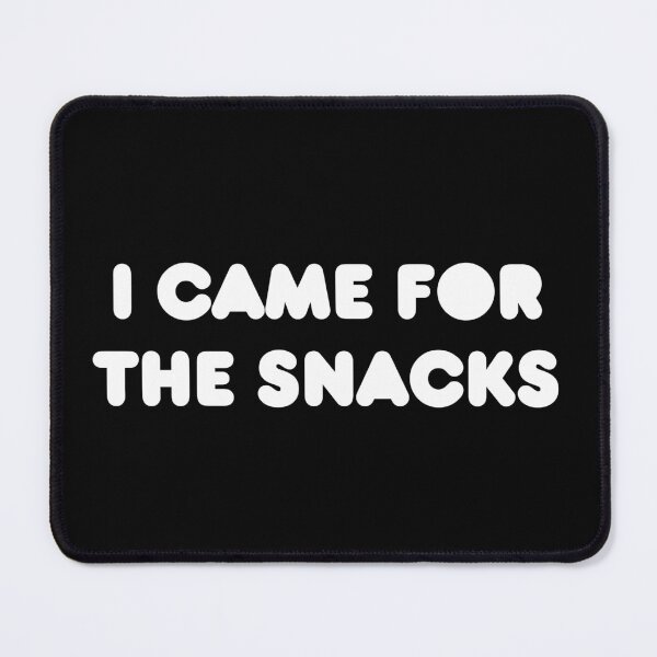 Item preview, I Came for the Snacks designed and sold by flippinsg.