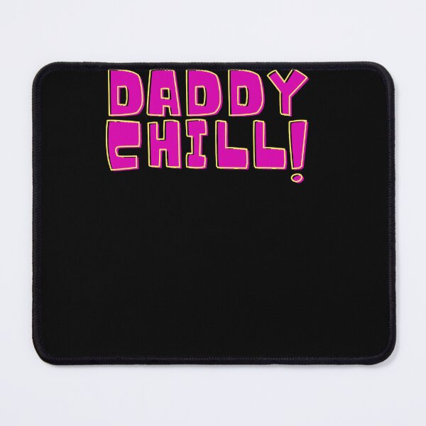 Item preview, Chill Daddy designed and sold by joseys-chenk.
