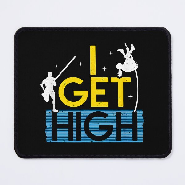 Item preview, Pole Vault I Get High Rack And Field Vaulting Sport Athlete  designed and sold by ChristianMat.
