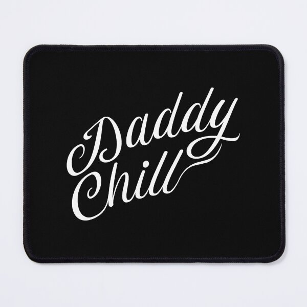 Item preview, Daddy chill     designed and sold by kaisynde-hoyos.
