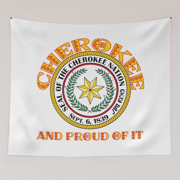 Item preview, Cherokee And Proud Of It With Official Seal of the Cherokee Nation designed and sold by JJOldaker.