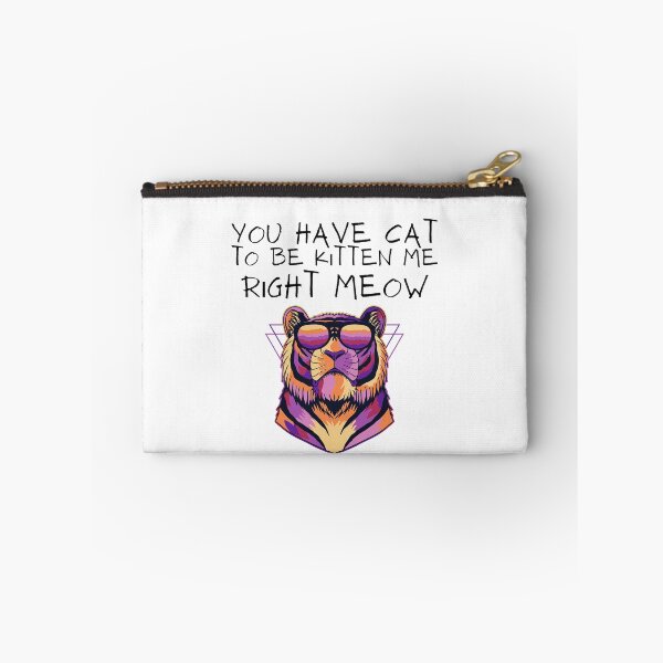 Item preview, You Have Cat To Be Kitten Me designed and sold by KindMentaliTees.